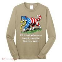 ILl Tread Wherever I Want Sweetie Long Sleeve Shirt thumb 0