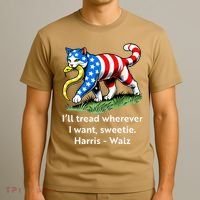 ILl Tread Wherever I Want Sweetie T-Shirt thumb 3