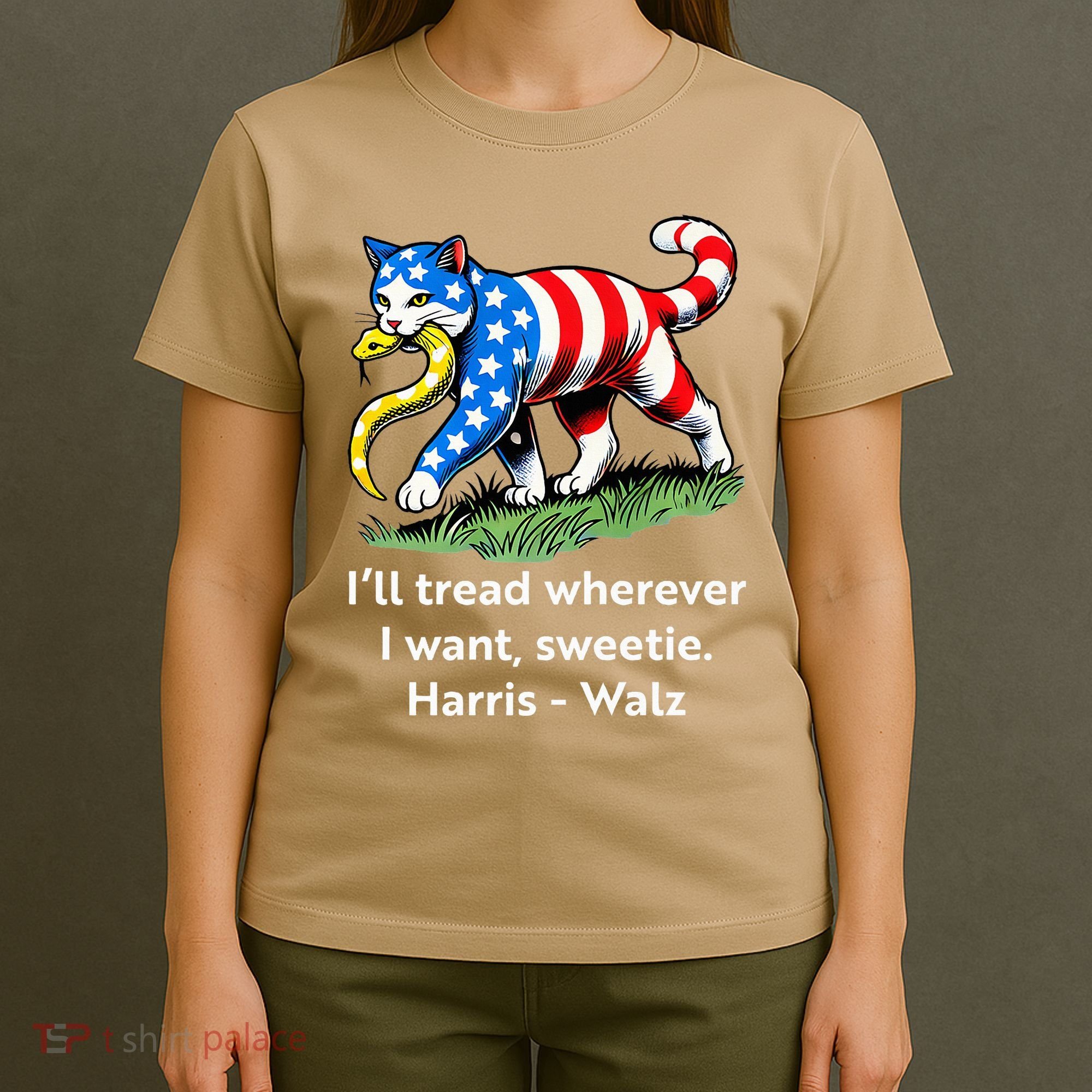 ILl Tread Wherever I Want Sweetie T-Shirt