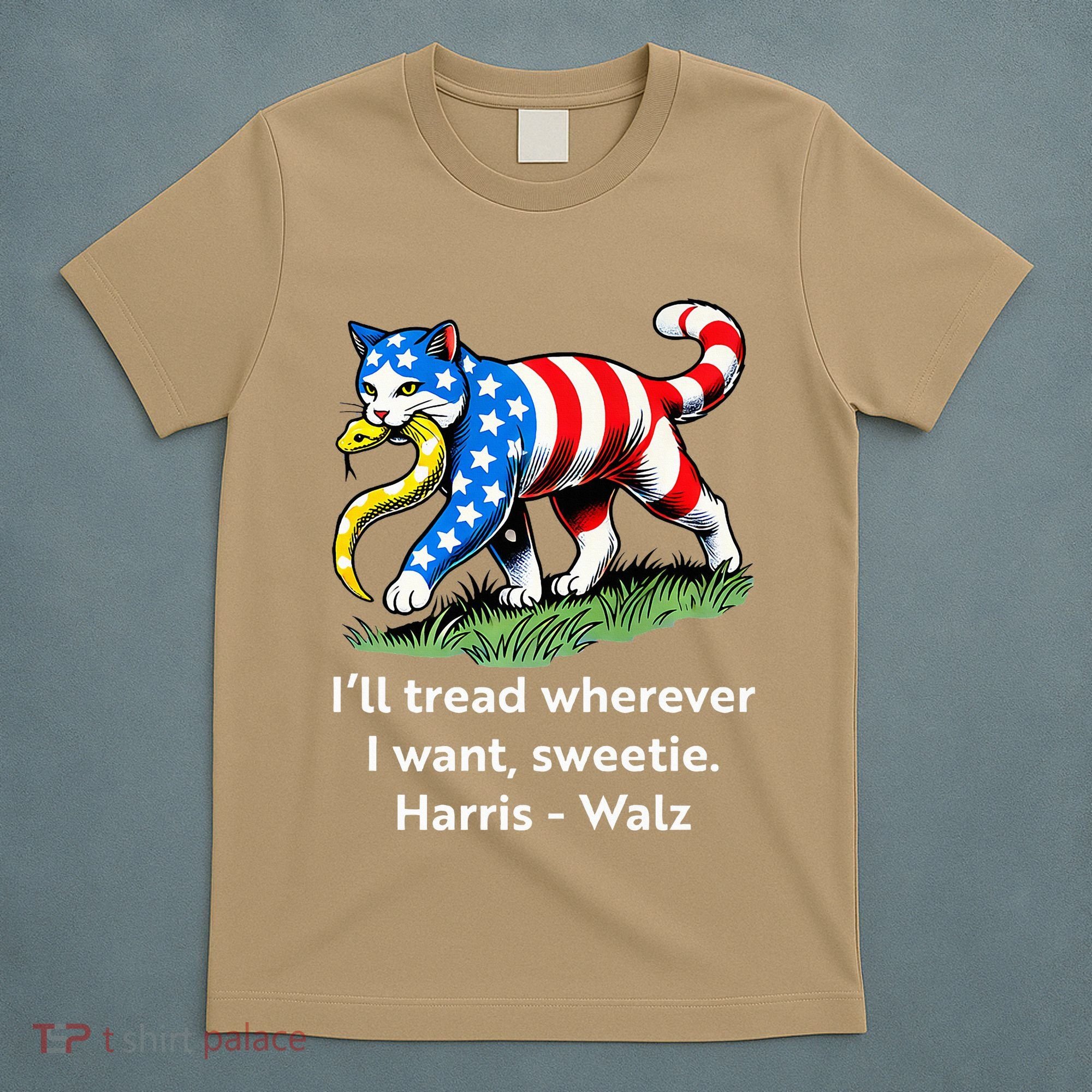 ILl Tread Wherever I Want Sweetie T-Shirt