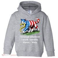 ILl Tread Wherever I Want Sweetie Toddler Hoodie thumb 0