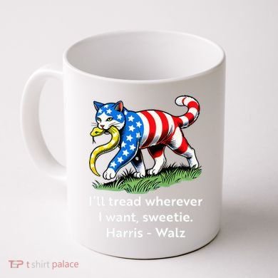 ILl Tread Wherever I Want Sweetie Coffee Mug