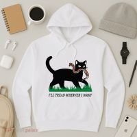 ILl Tread Wherever I Want Funny Cat Lover Hoodie thumb 3