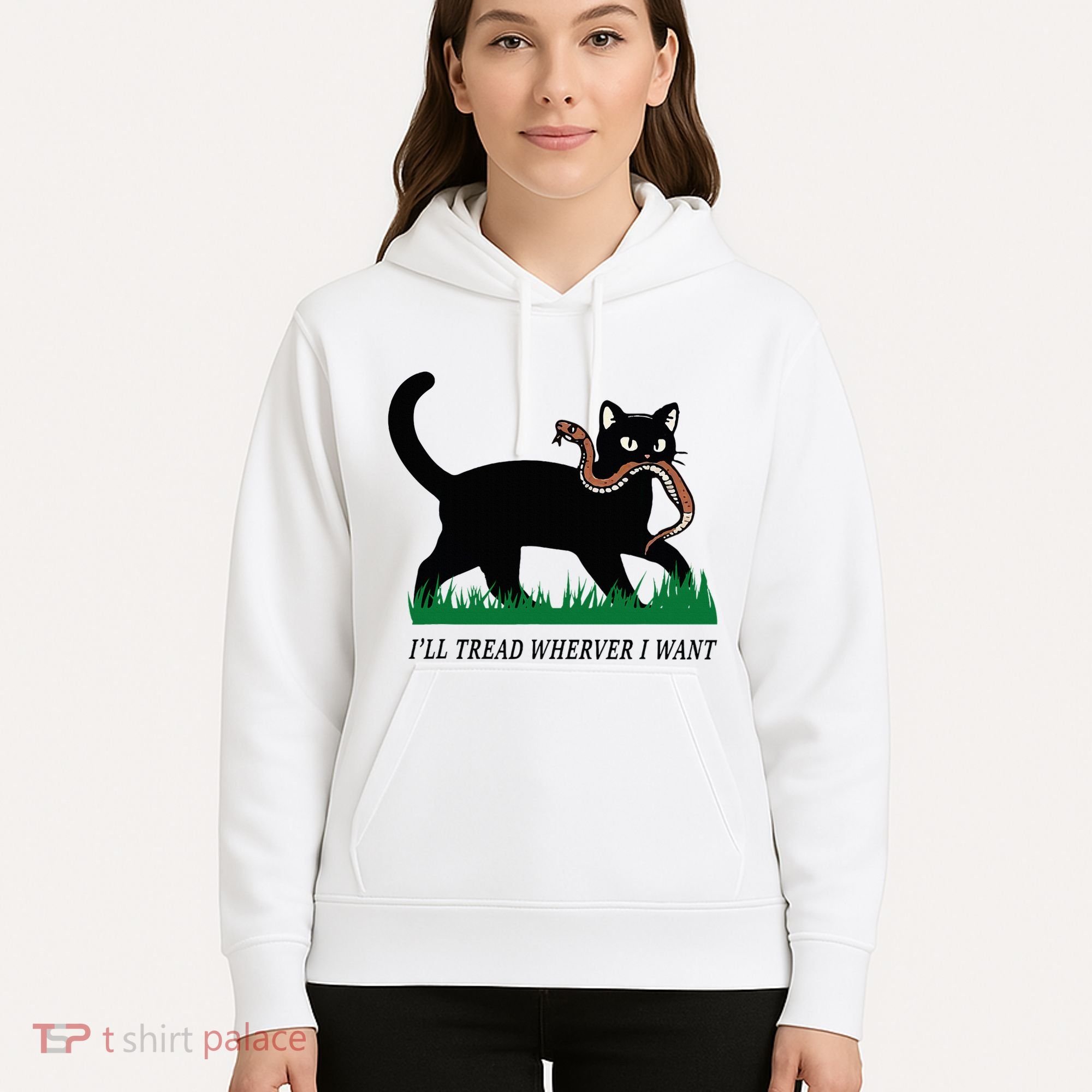 ILl Tread Wherever I Want Funny Cat Lover Hoodie