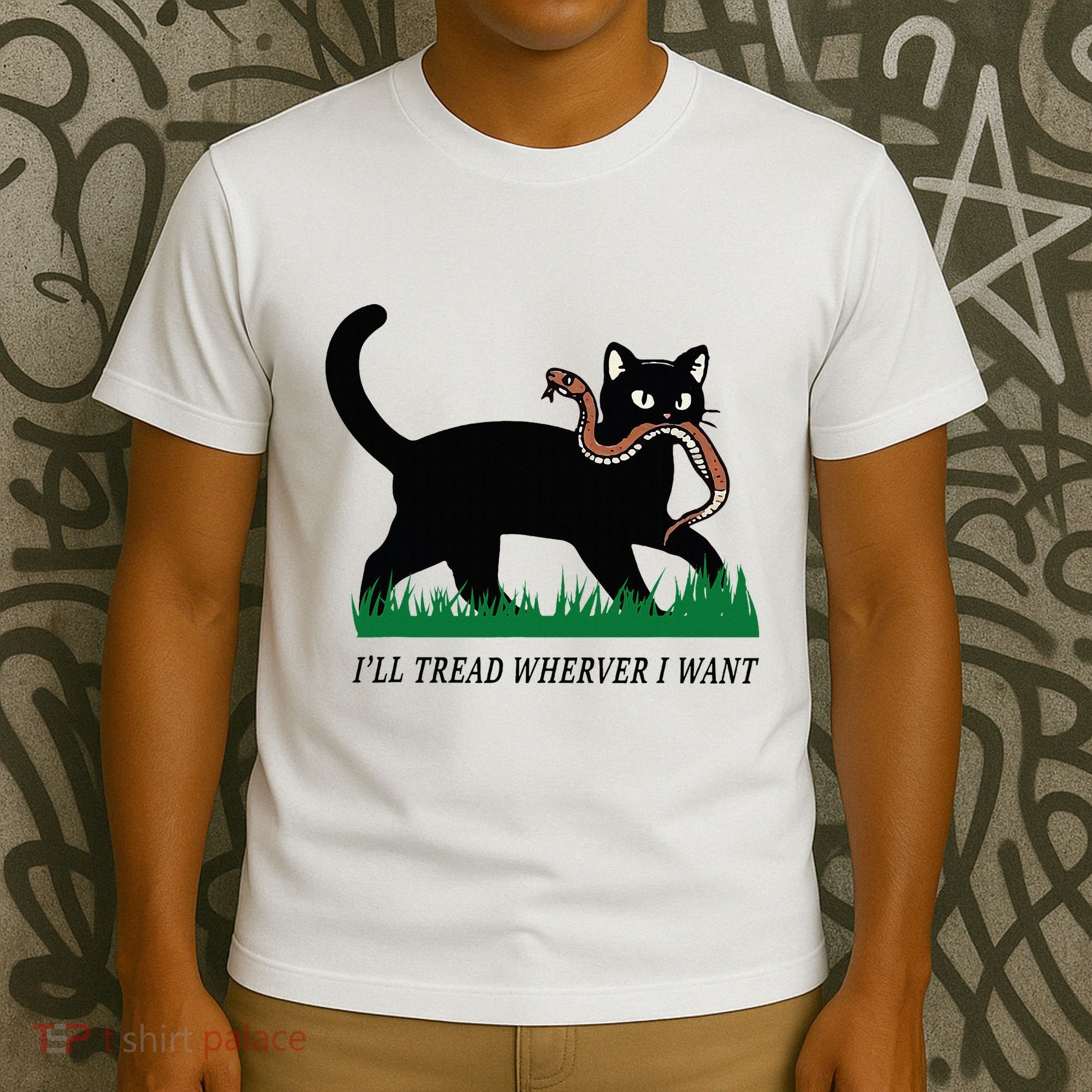 ILl Tread Wherever I Want Funny Cat Lover T-Shirt