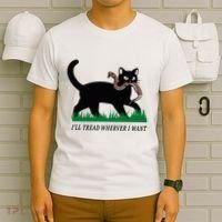 ILl Tread Wherever I Want Funny Cat Lover T-Shirt thumb 6