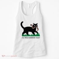 ILl Tread Wherever I Want Funny Cat Lover Women's Tank Top thumb 0