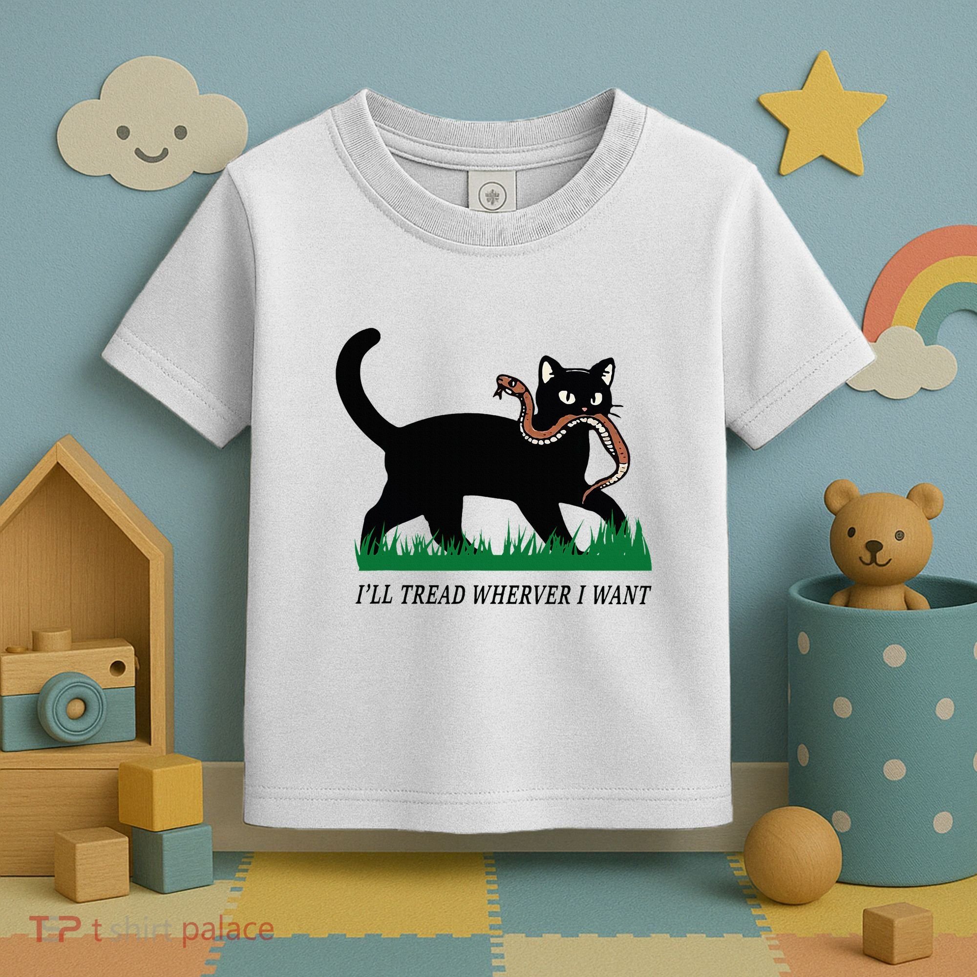 ILl Tread Wherever I Want Funny Cat Lover Toddler T-Shirt