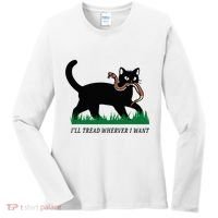 ILl Tread Wherever I Want Funny Cat Lover Women's Long Sleeve Shirt thumb 0