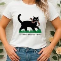ILl Tread Wherever I Want Funny Cat Lover Women's T-Shirt thumb 2