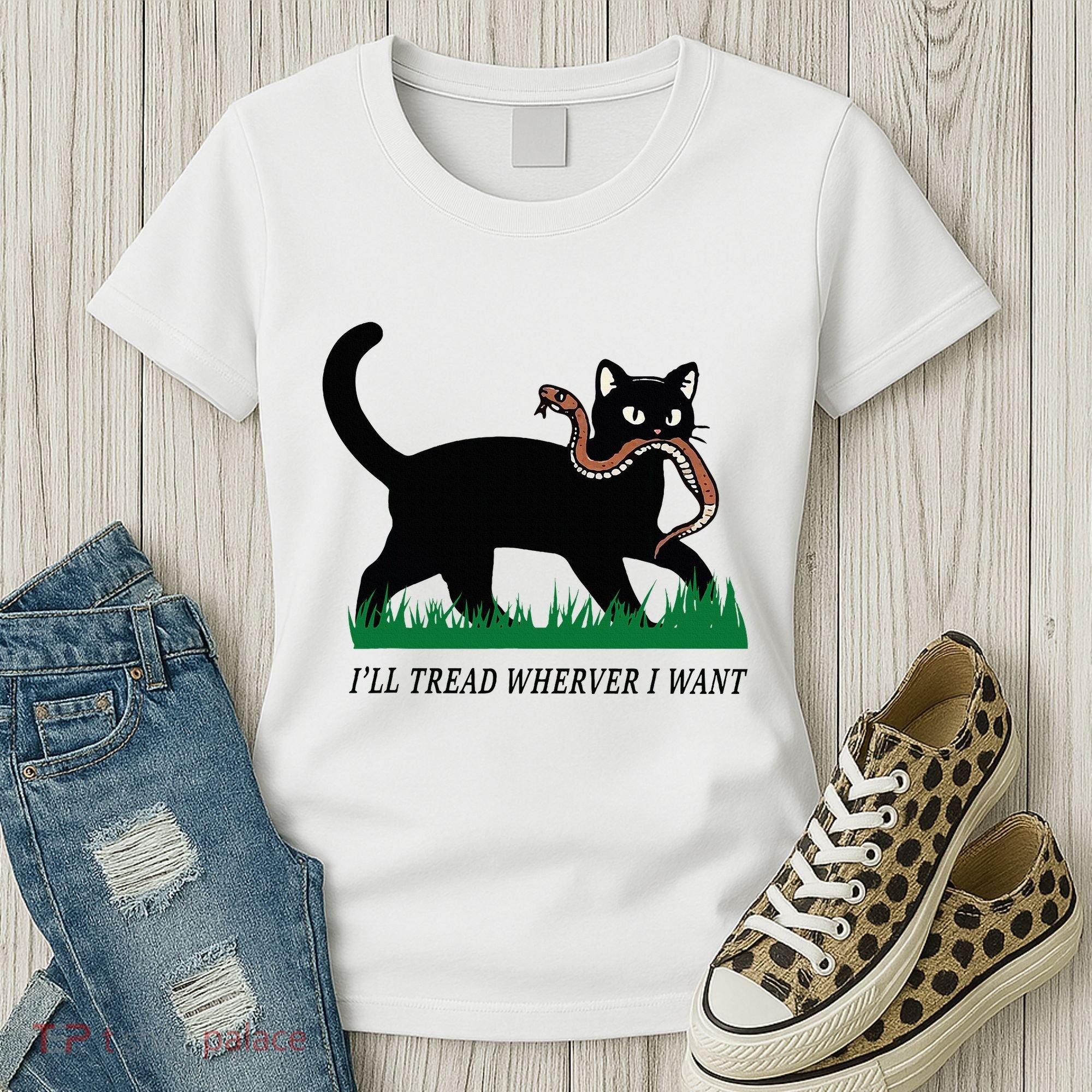 ILl Tread Wherever I Want Funny Cat Lover Women's T-Shirt