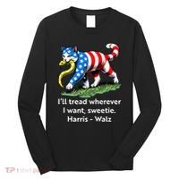 ILl Tread Wherever I Want Sweetie Long Sleeve Shirt thumb 0