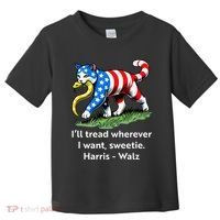 ILl Tread Wherever I Want Sweetie Toddler T-Shirt thumb 0