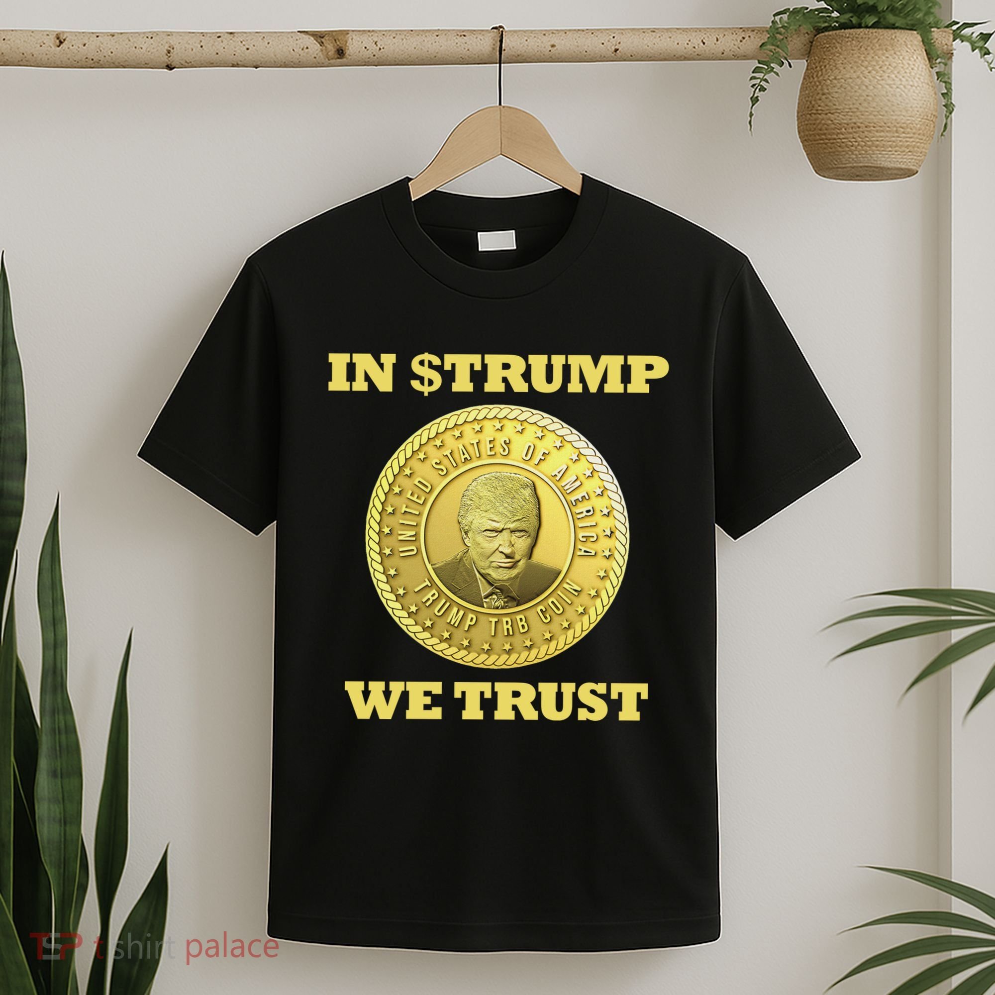 In $Trump We Trust Meme Coin T-Shirt