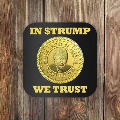 In $Trump We Trust Meme Coin Coaster