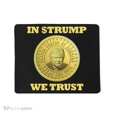 In $Trump We Trust Meme Coin Mousepad