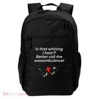 Is That Whining Better Call The Wambulance Backpack thumb 0