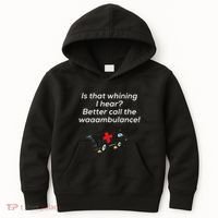 Is That Whining Better Call The Wambulance Kids Hoodie thumb 0