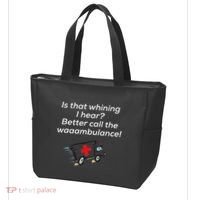Is That Whining Better Call The Wambulance Tote Bag thumb 3