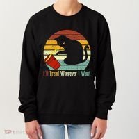 ILl Tread Wherever I Want Funny Cat Lover Women's Sweatshirt thumb 0