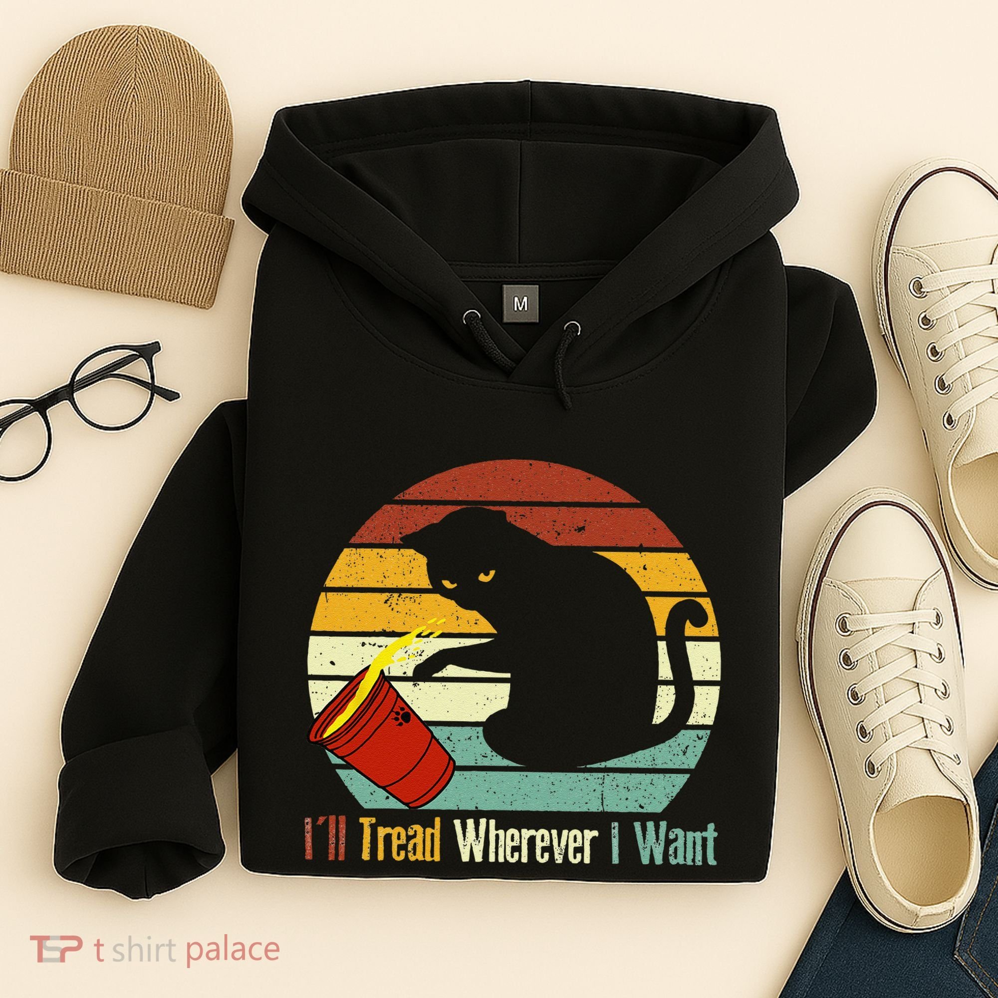 ILl Tread Wherever I Want Funny Cat Lover Hoodie
