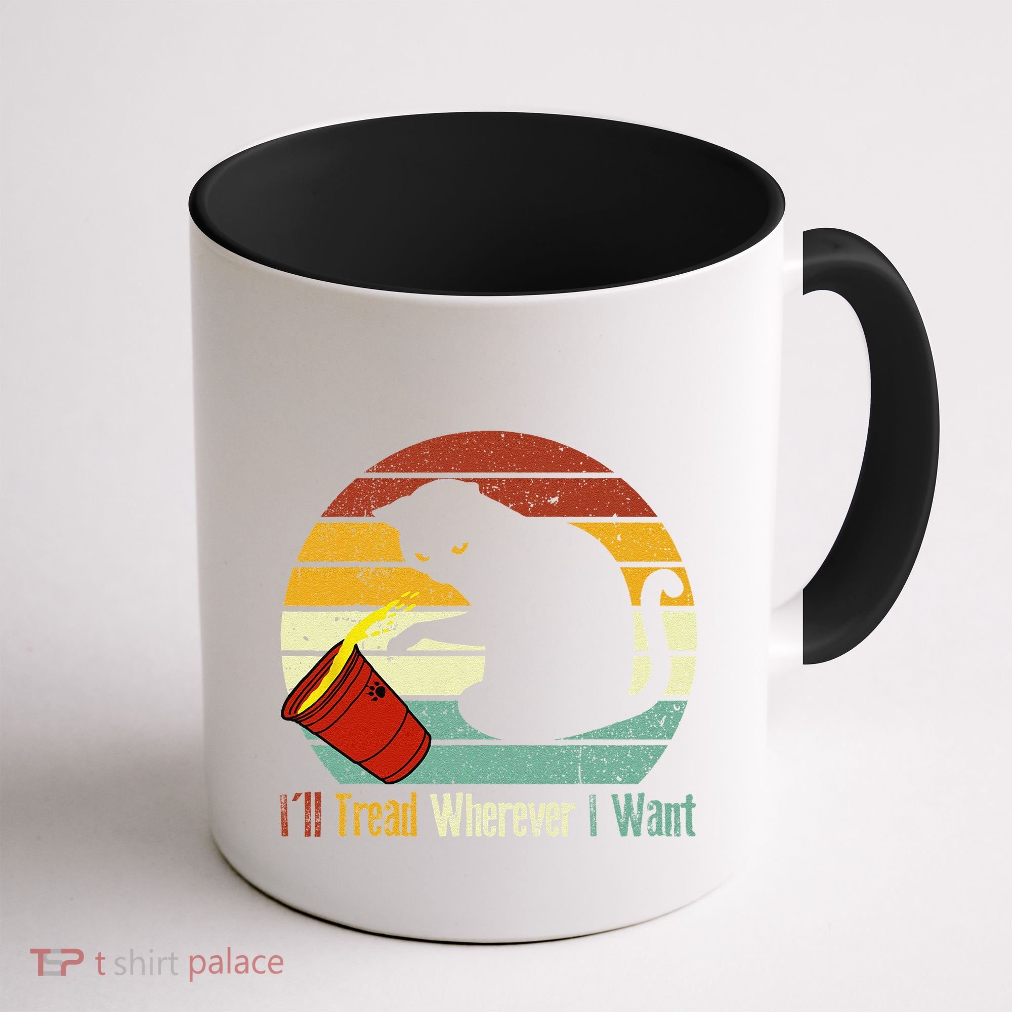 ILl Tread Wherever I Want Funny Cat Lover Coffee Mug