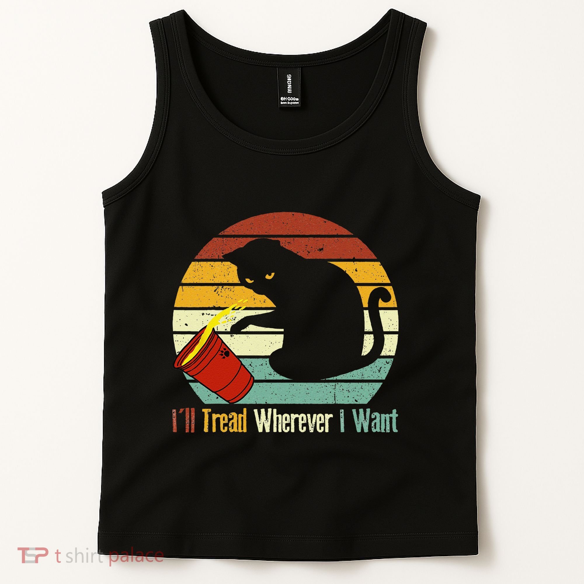 ILl Tread Wherever I Want Funny Cat Lover Tank Top