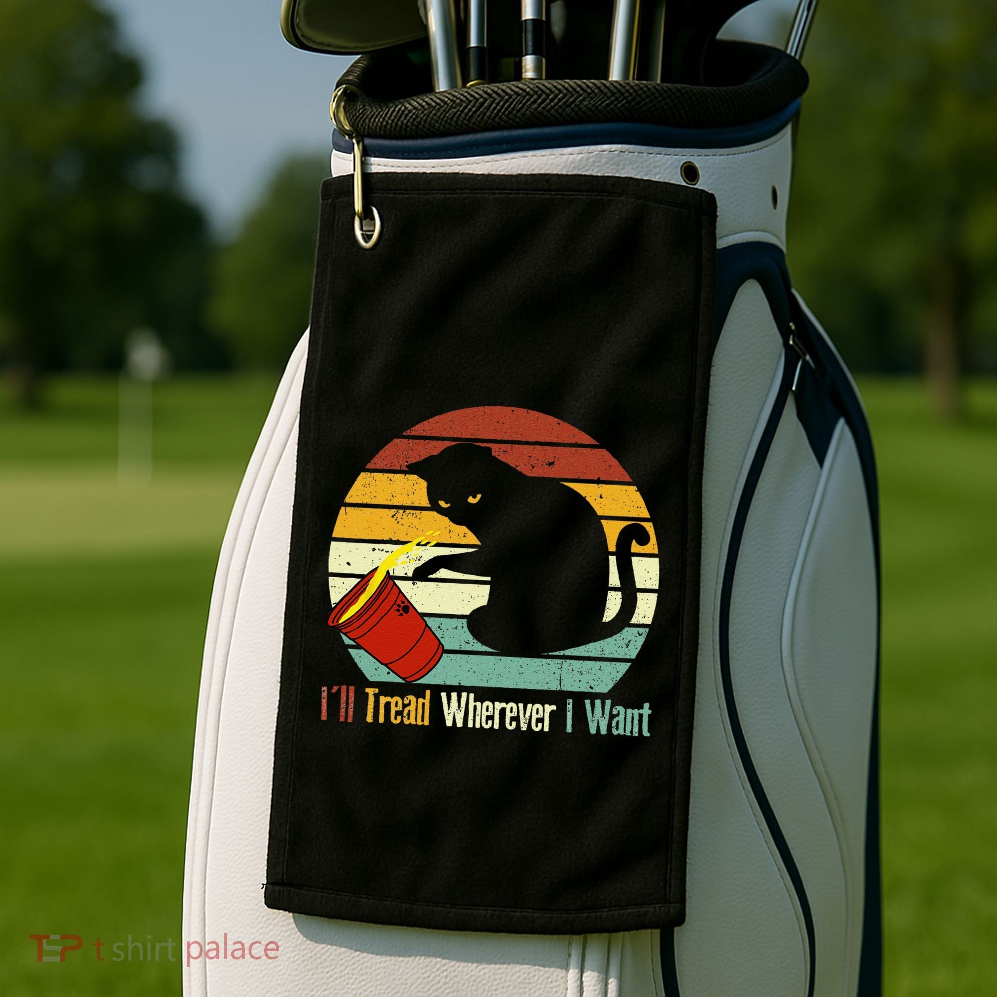 ILl Tread Wherever I Want Funny Cat Lover Golf Towel