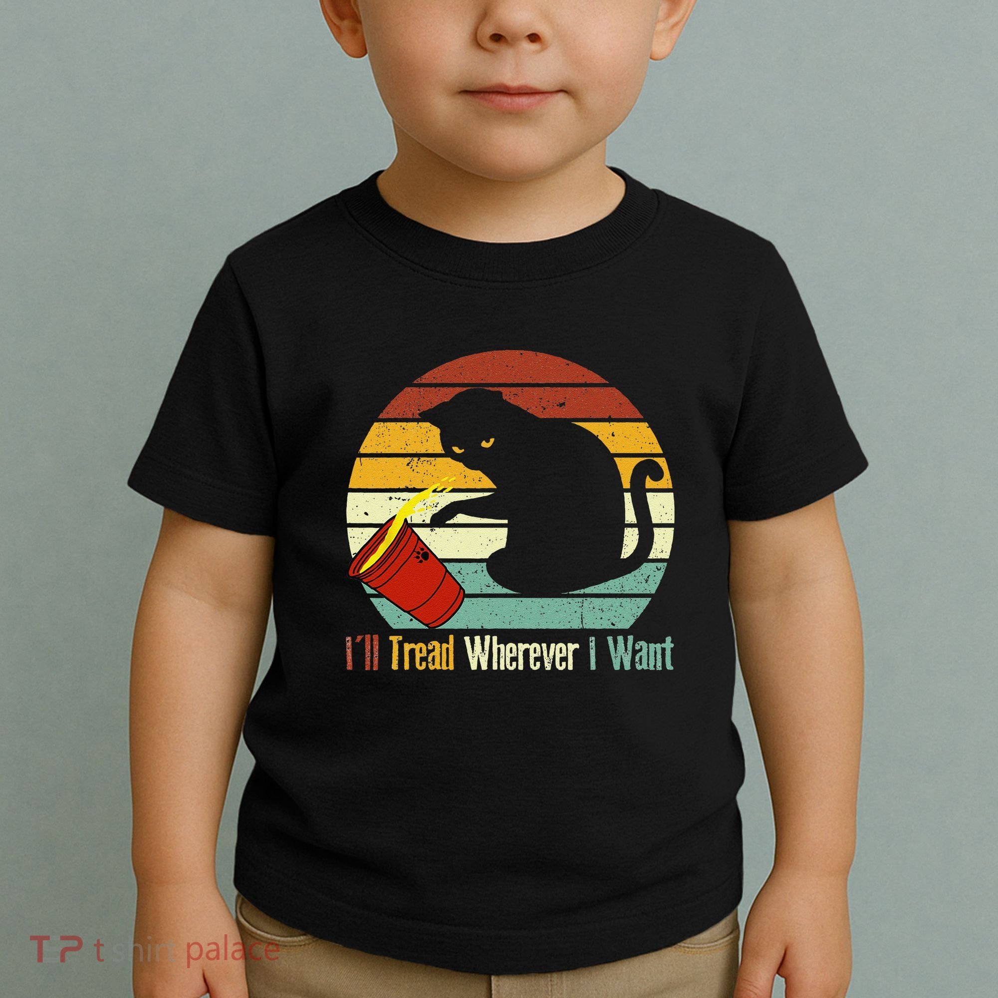 ILl Tread Wherever I Want Funny Cat Lover Toddler T-Shirt