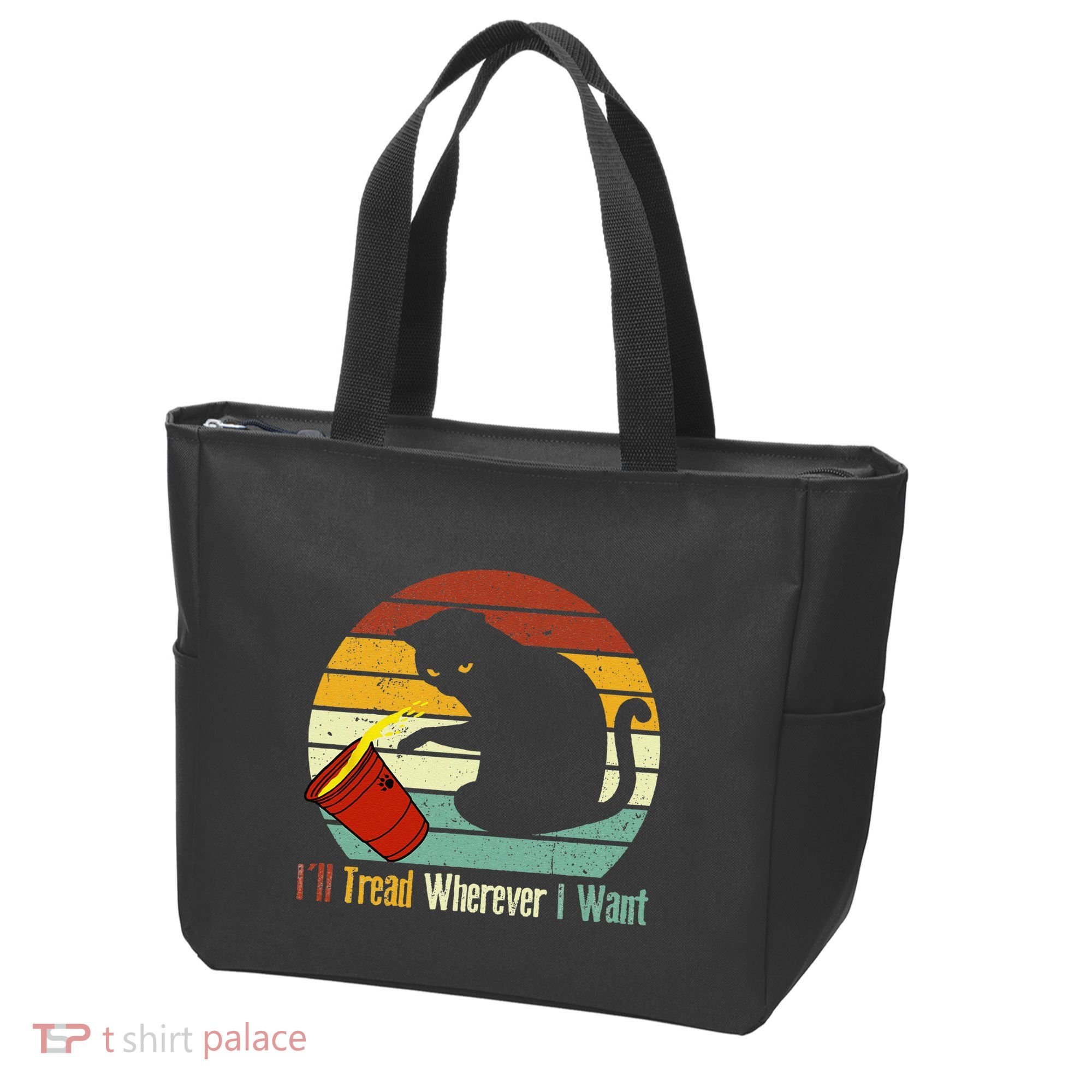 ILl Tread Wherever I Want Funny Cat Lover Tote Bag