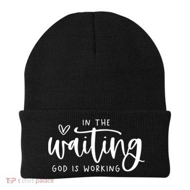 In The Waiting God Is Working Christian Beanie