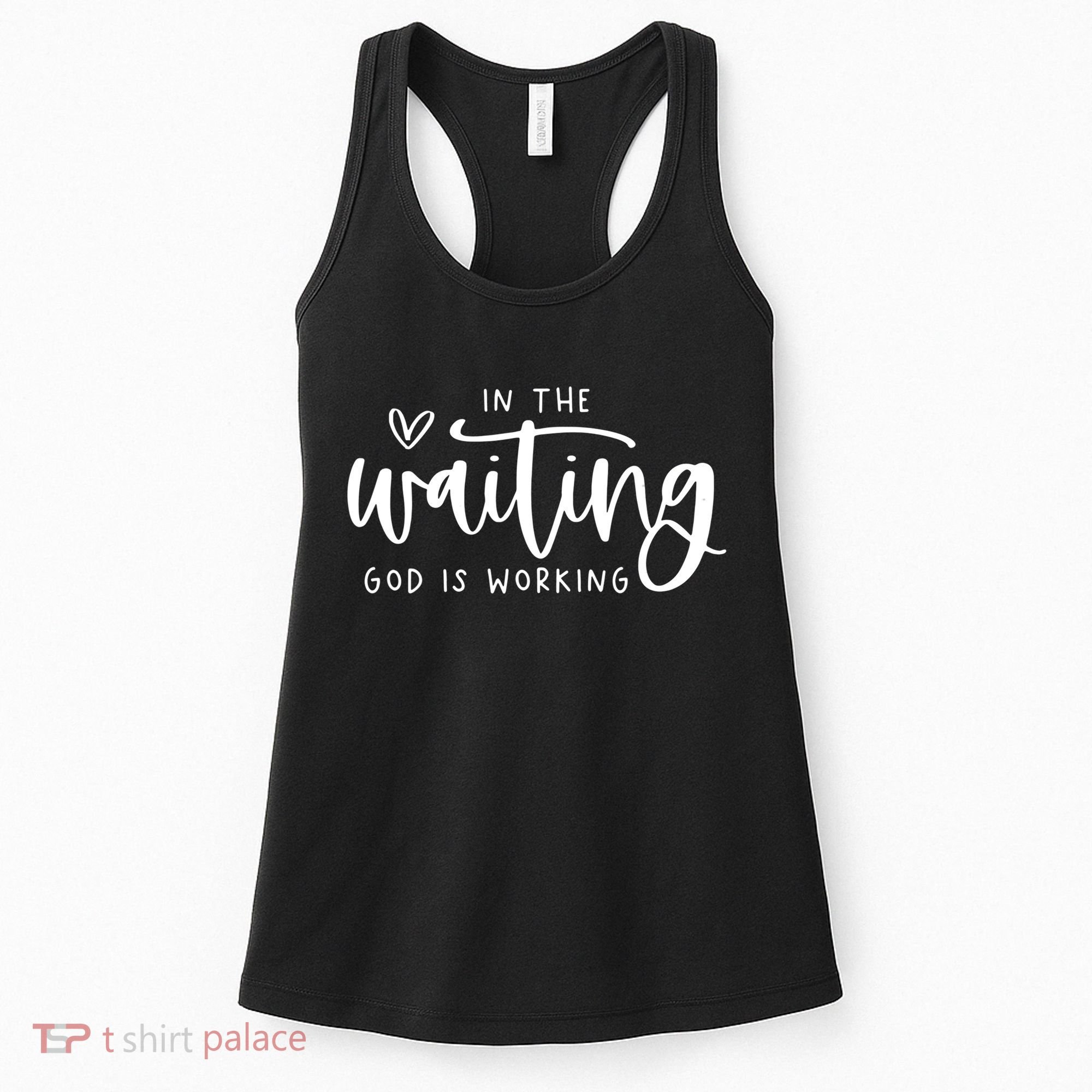 In The Waiting God Is Working Christian Women's Tank Top
