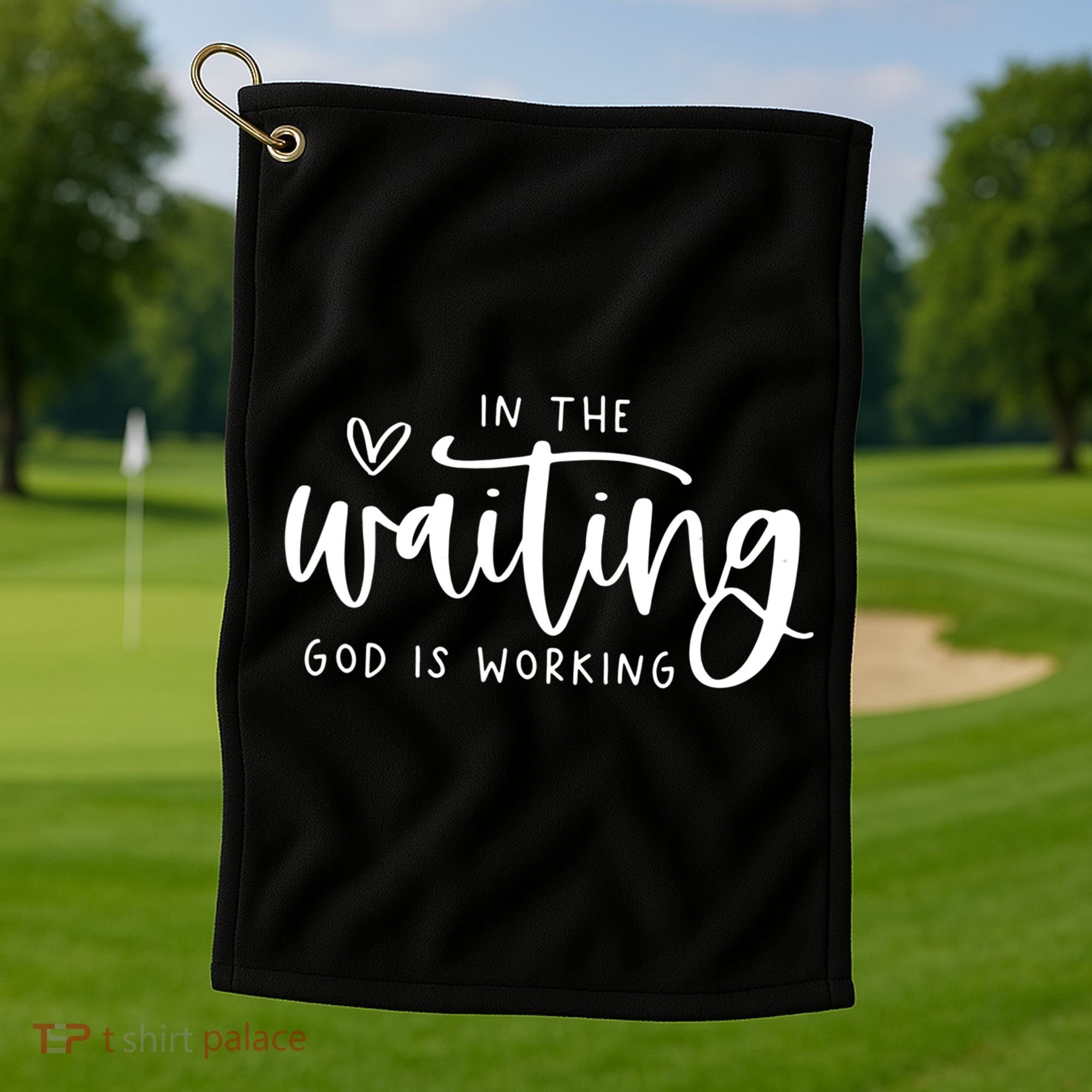 In The Waiting God Is Working Christian Golf Towel
