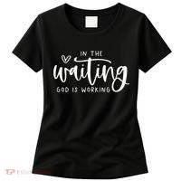 In The Waiting God Is Working Christian Women's T-Shirt thumb 0