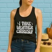 I Take Weather Cirrusly Meteorology Meteorologist Women's Tank Top thumb 2