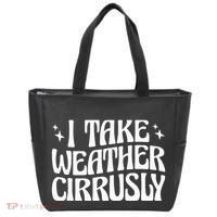 I Take Weather Cirrusly Meteorology Meteorologist Tote Bag thumb 0