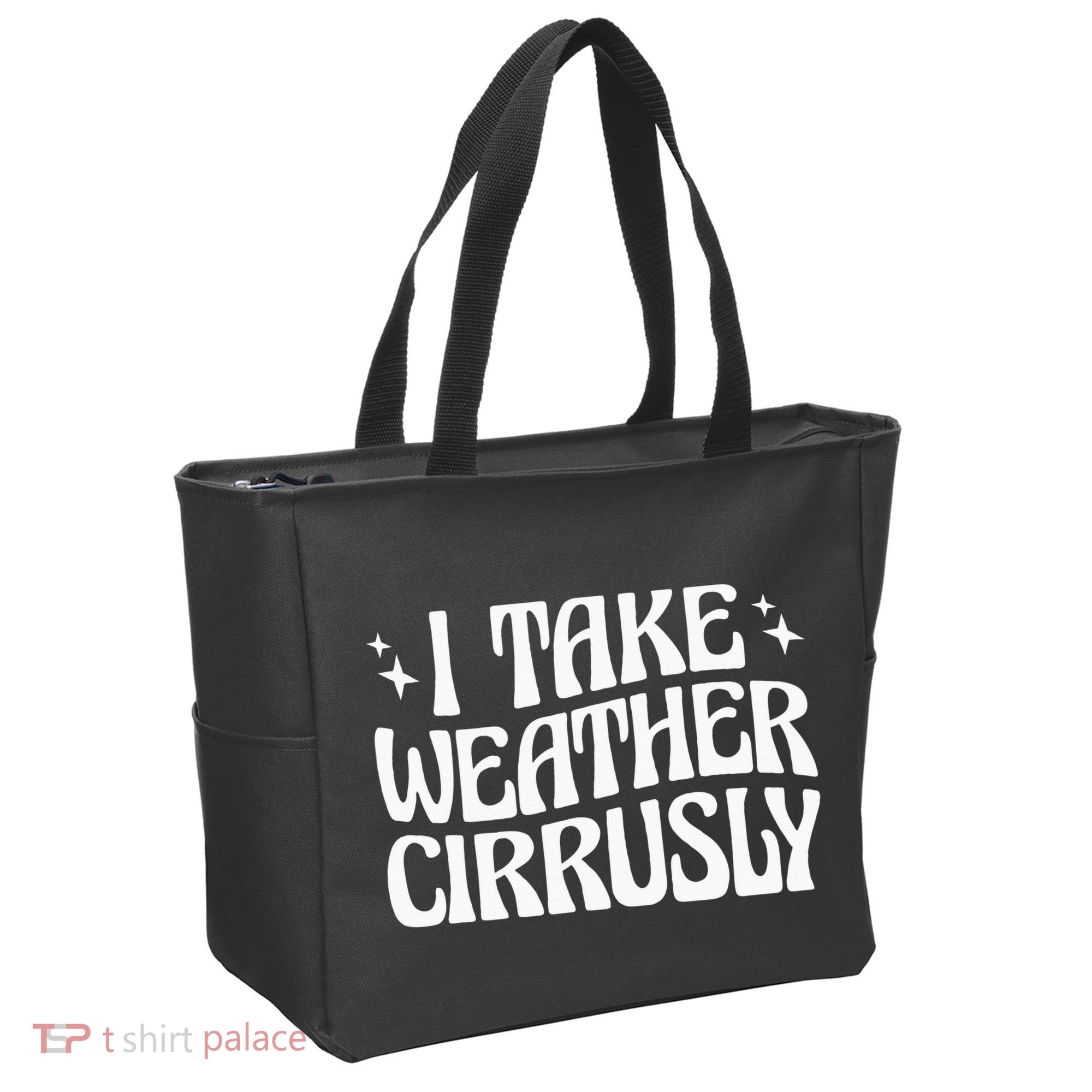 I Take Weather Cirrusly Meteorology Meteorologist Tote Bag