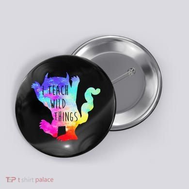 I Teach Wild Things Monster Funny Halloween Gifts Button