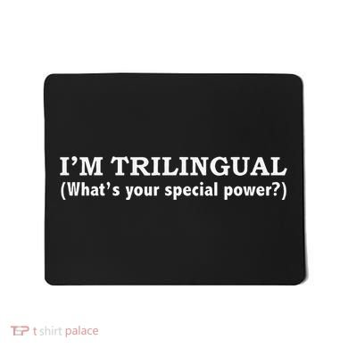 IM Trilingual WhatS Your Special Power Linguistics Mousepad