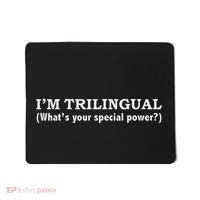 IM Trilingual WhatS Your Special Power Linguistics Mousepad thumb 0
