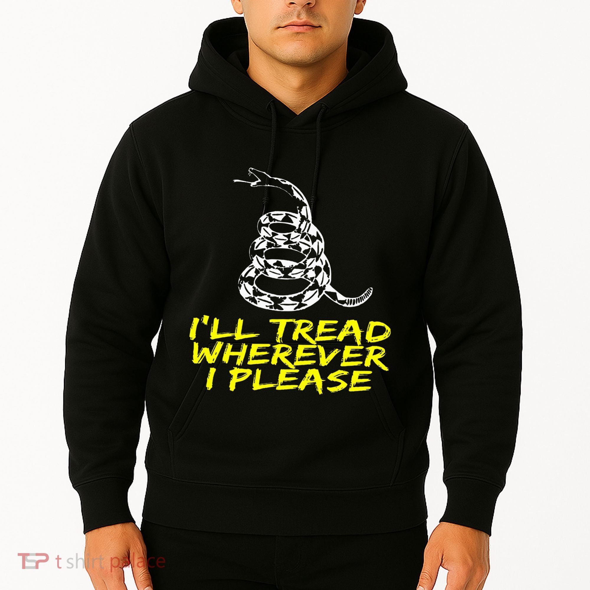 ILl Tread Wherever I Please Rattlesnake Hoodie