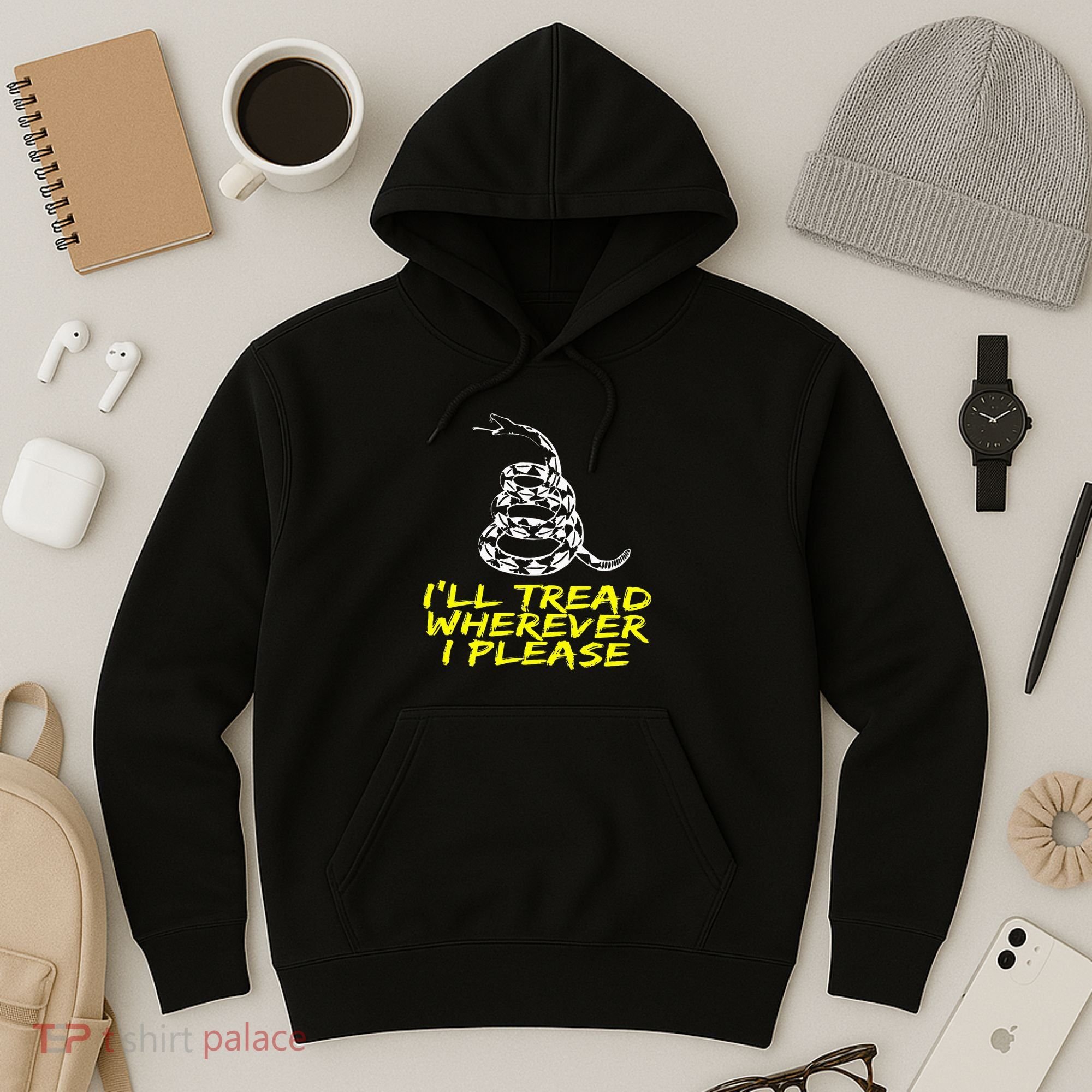 ILl Tread Wherever I Please Rattlesnake Hoodie