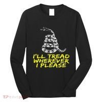 ILl Tread Wherever I Please Rattlesnake Long Sleeve Shirt thumb 0