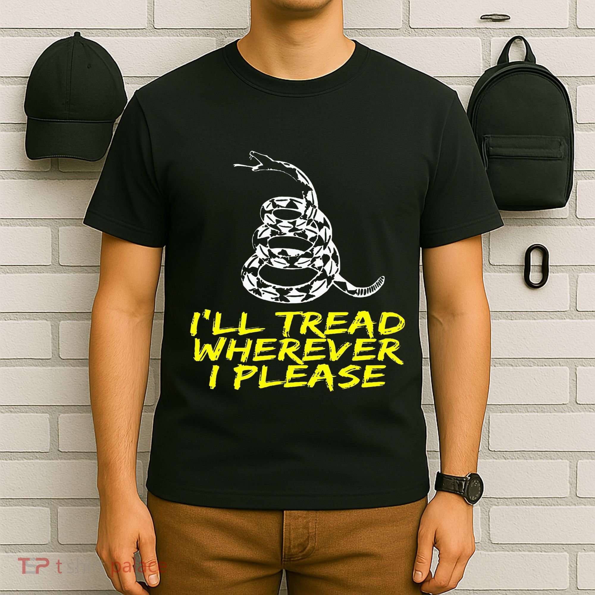 ILl Tread Wherever I Please Rattlesnake T-Shirt