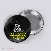 ILl Tread Wherever I Please Rattlesnake Button thumb 0