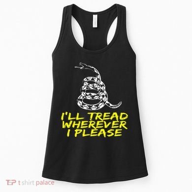 ILl Tread Wherever I Please Rattlesnake Women's Tank Top