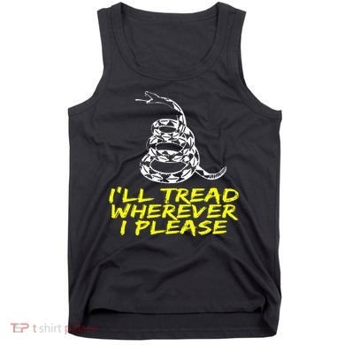 ILl Tread Wherever I Please Rattlesnake Tank Top