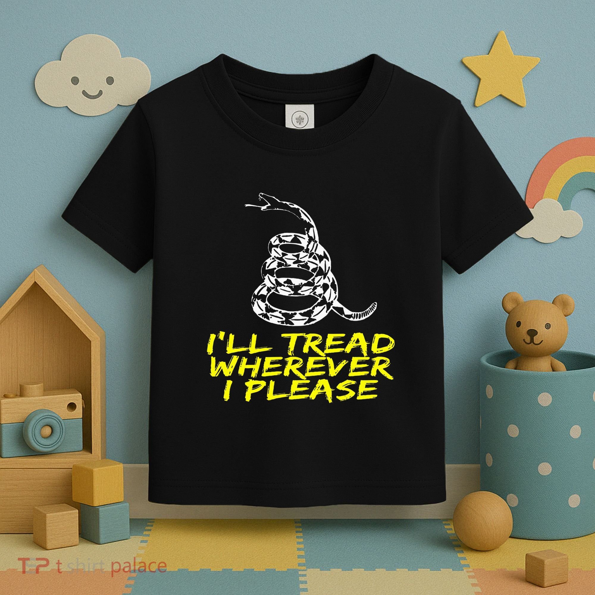 ILl Tread Wherever I Please Rattlesnake Toddler T-Shirt