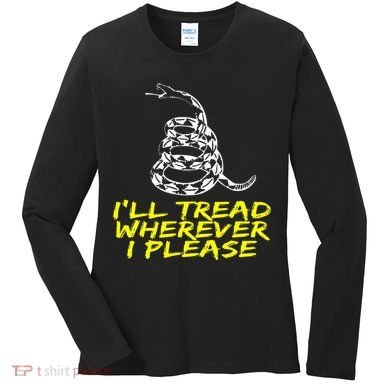 ILl Tread Wherever I Please Rattlesnake Women's Long Sleeve Shirt
