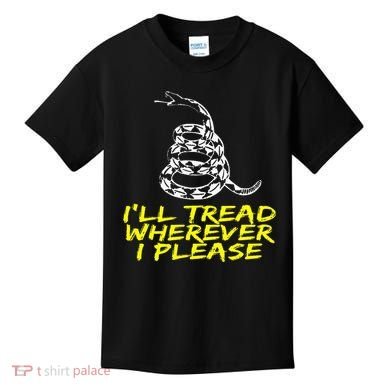 ILl Tread Wherever I Please Rattlesnake Kids T-Shirt